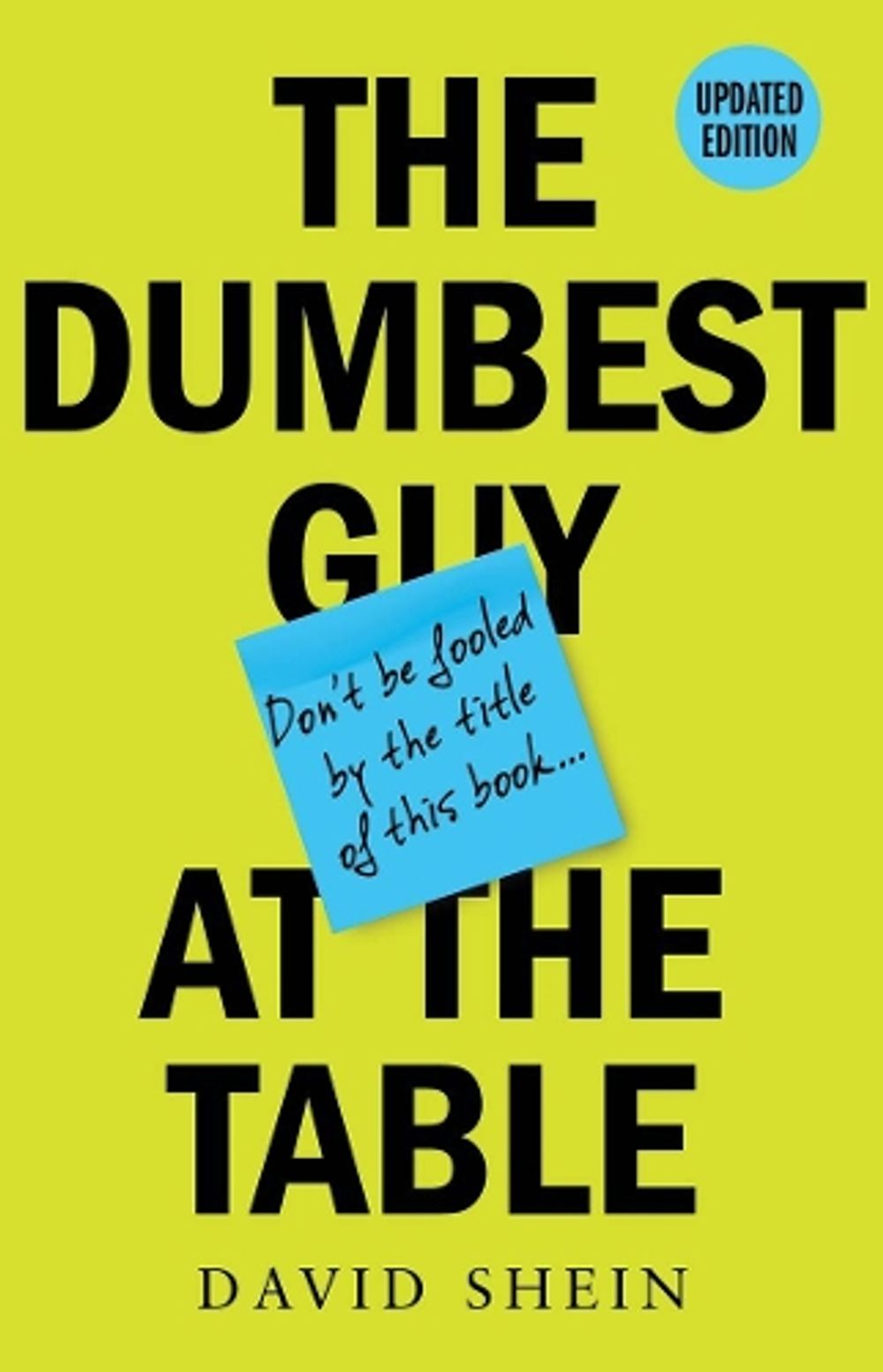 The Dumbest Guy at the Table by David Shein - ISBN: 9781760688370