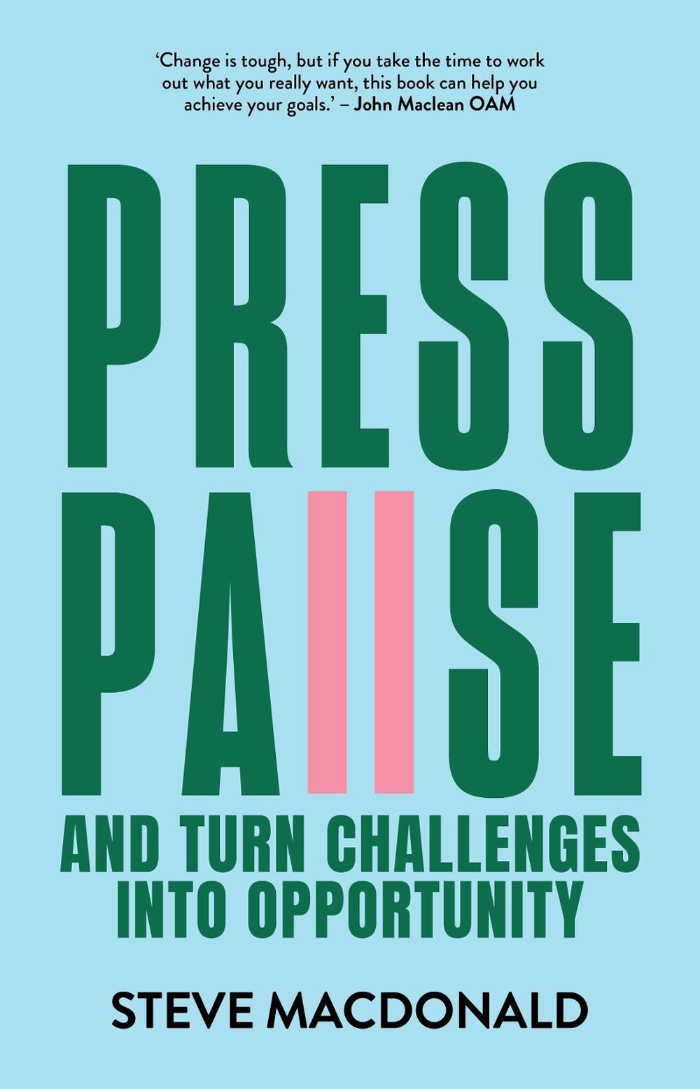 Press Pause by Stephen Macdonald - ISBN: 9781760688455