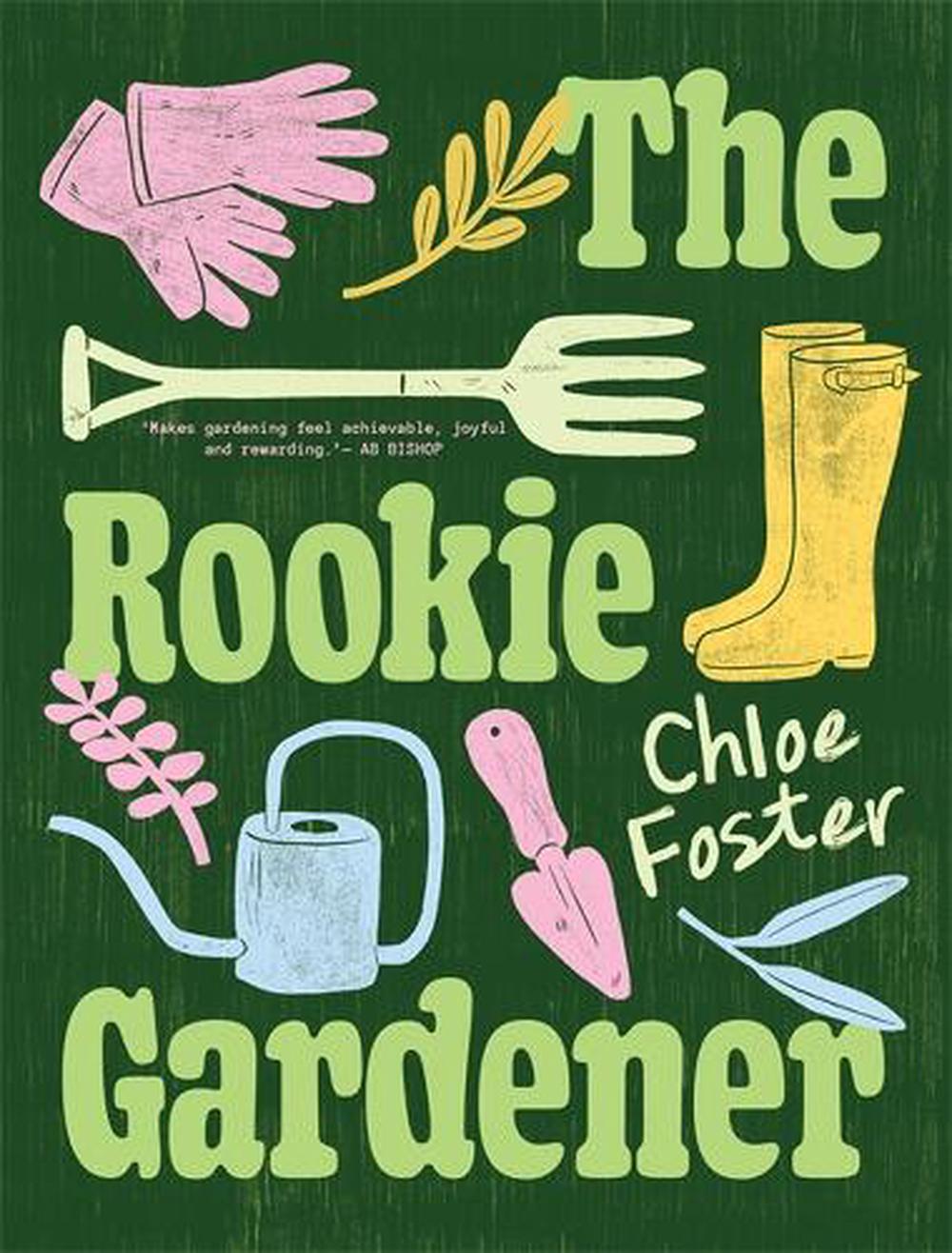 The Rookie Gardener, 9781760688660