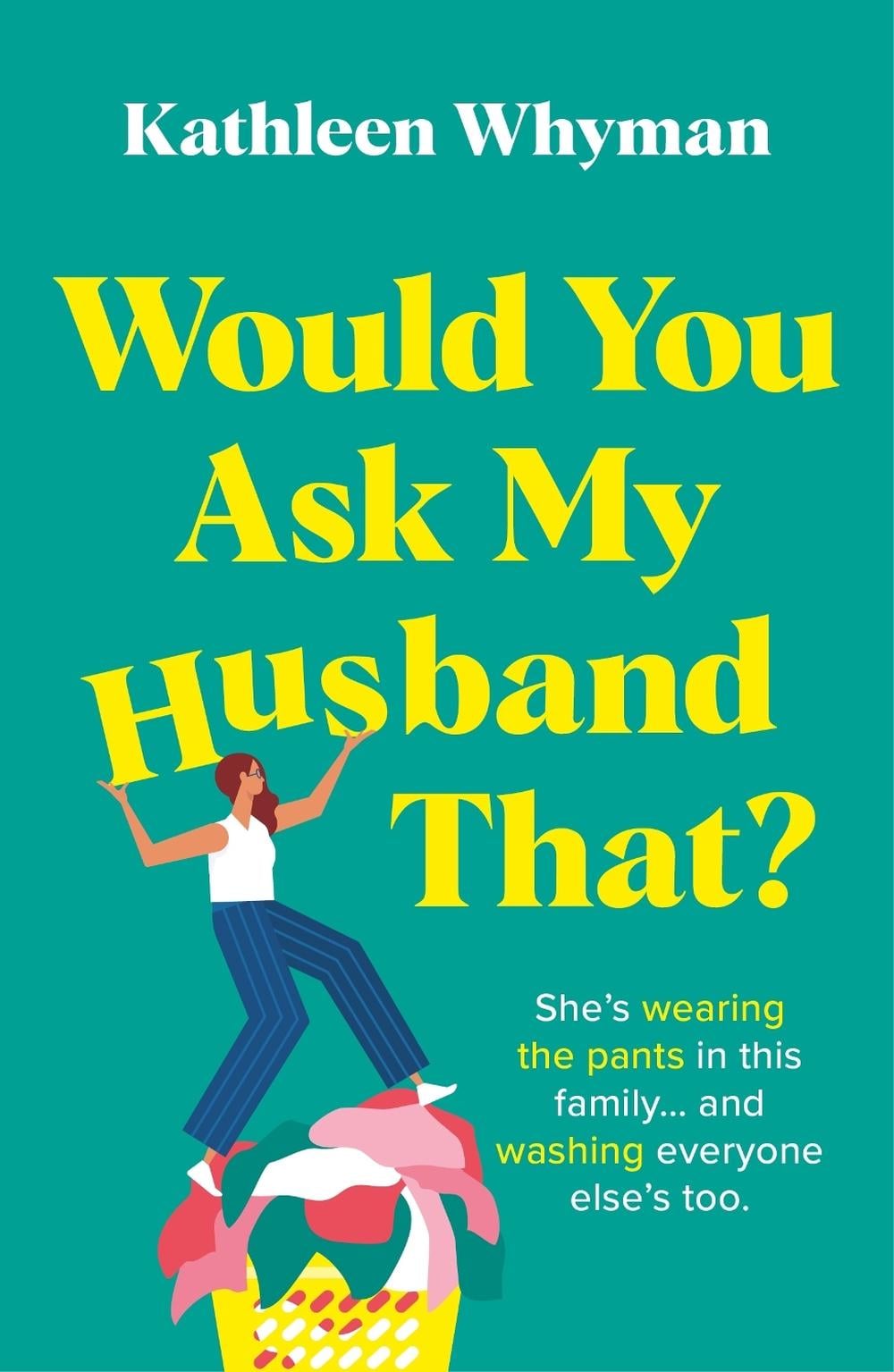 Would You Ask My Husband That? by Kathleen Whyman - ISBN: 9781760689285