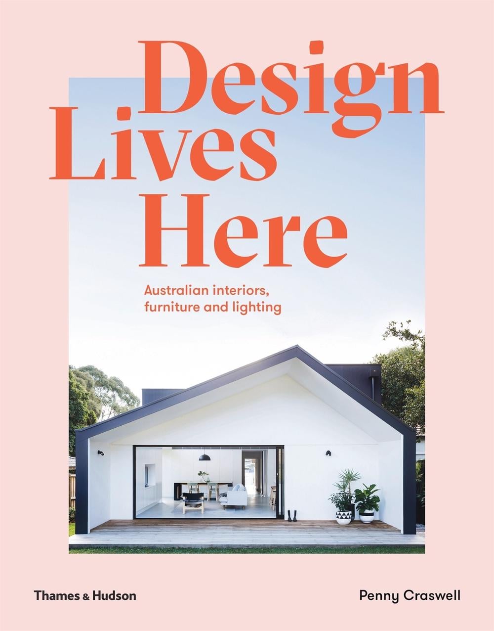 Design Lives Here by Penny Craswell - ISBN: 9781760760175