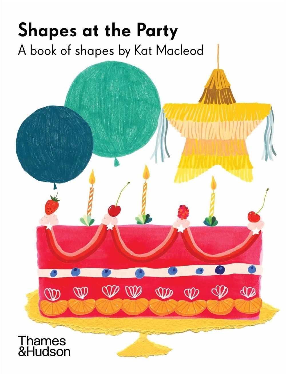 Shapes at the Party by Kat Macleod - ISBN: 9781760761134