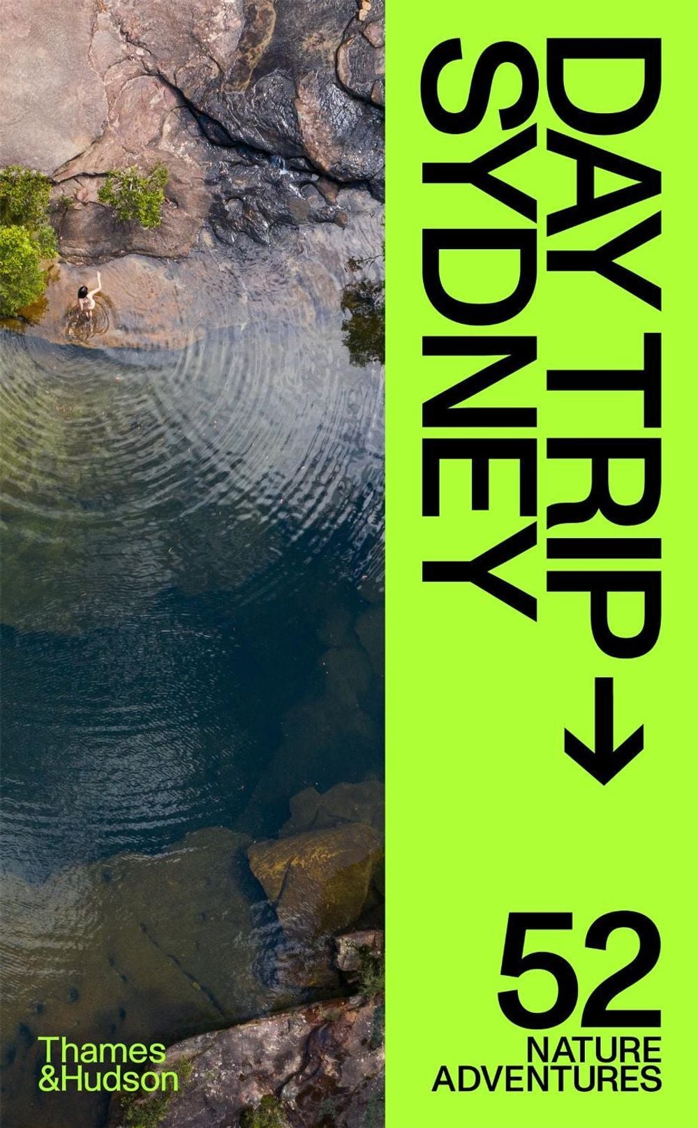 Day Trip Sydney by Andrew Grune - ISBN: 9781760761714