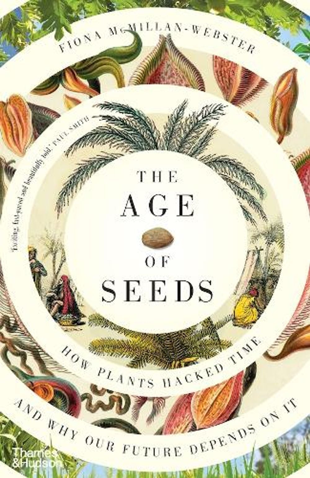 The Age of Seeds by Fiona McMillan-Webster - ISBN: 9781760761783
