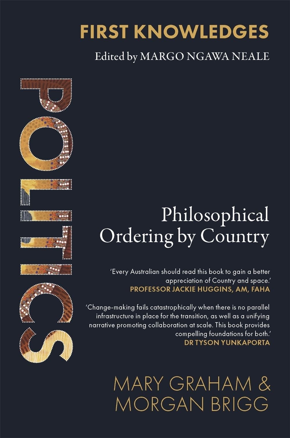 First Knowledges Politics by Morgan James Brigg - ISBN: 9781760764272