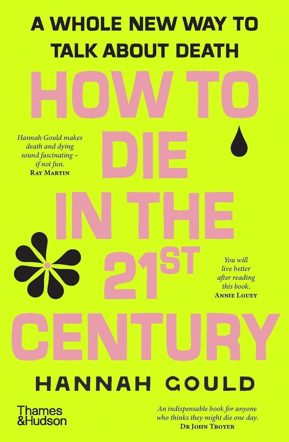 How to Die in the 21st Century by Hannah Gould - ISBN: 9781760765309