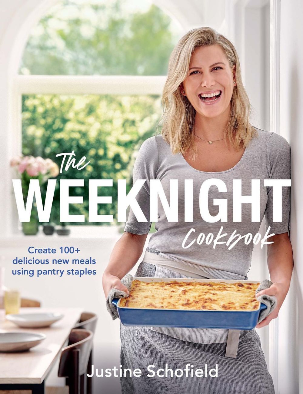 The Weeknight Cookbook by Justine Schofield - ISBN: 9781760780548