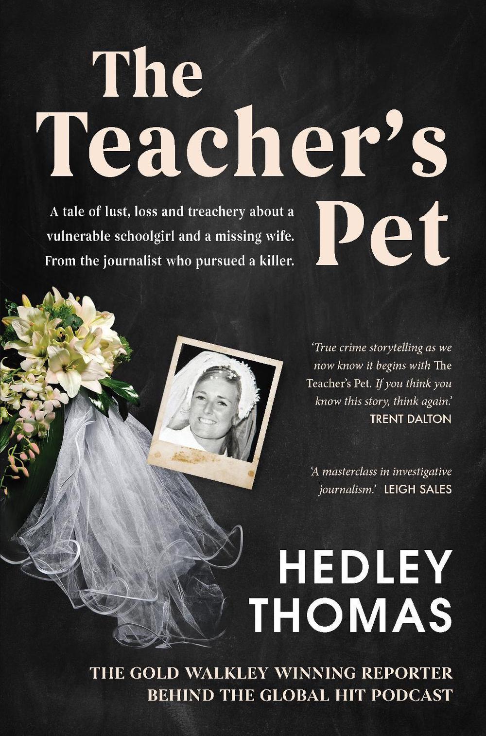 The Teacher's Pet by Hedley Thomas - ISBN: 9781760784782