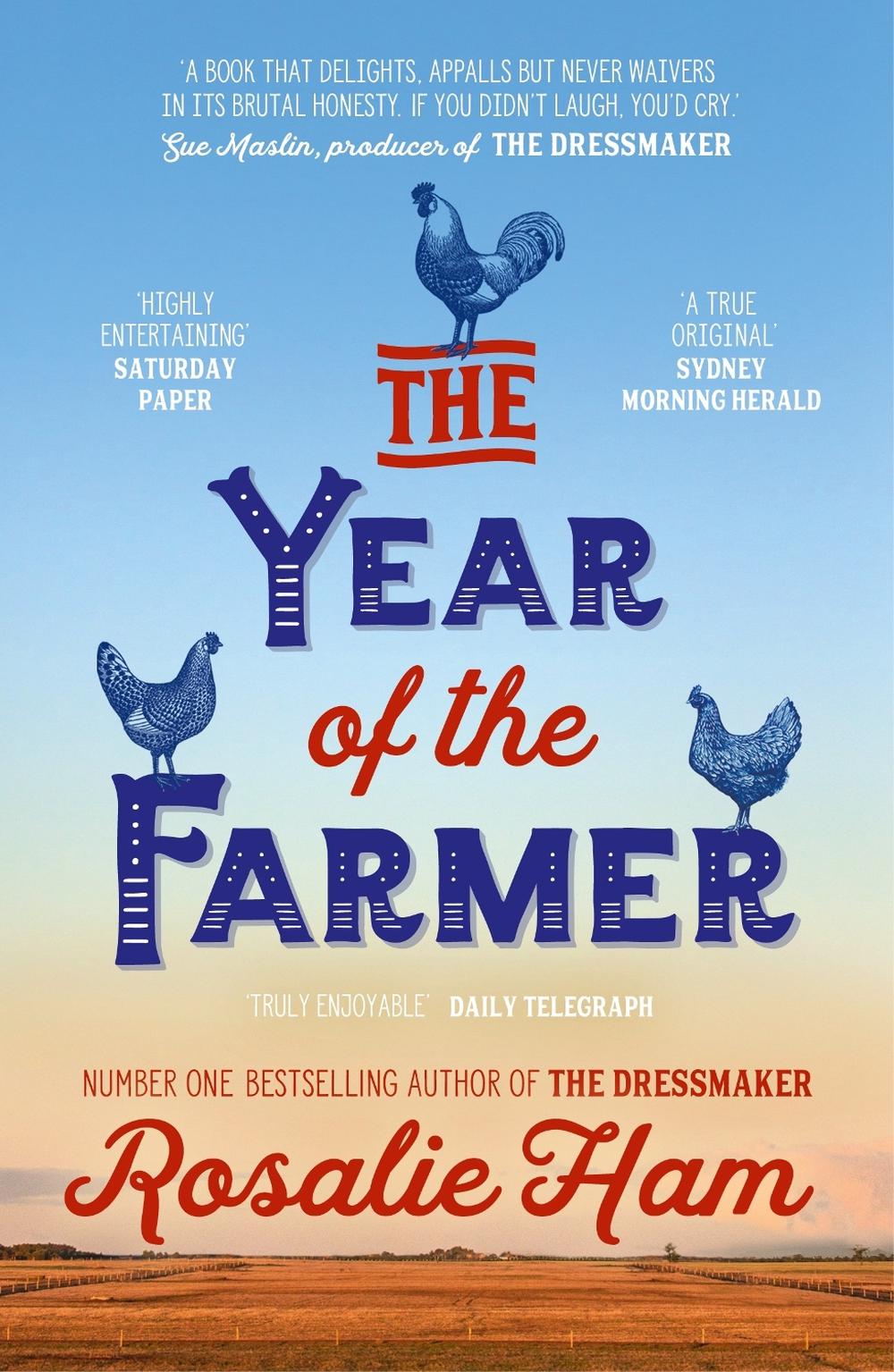 The Year of the Farmer by Rosalie Ham - ISBN: 9781760784874