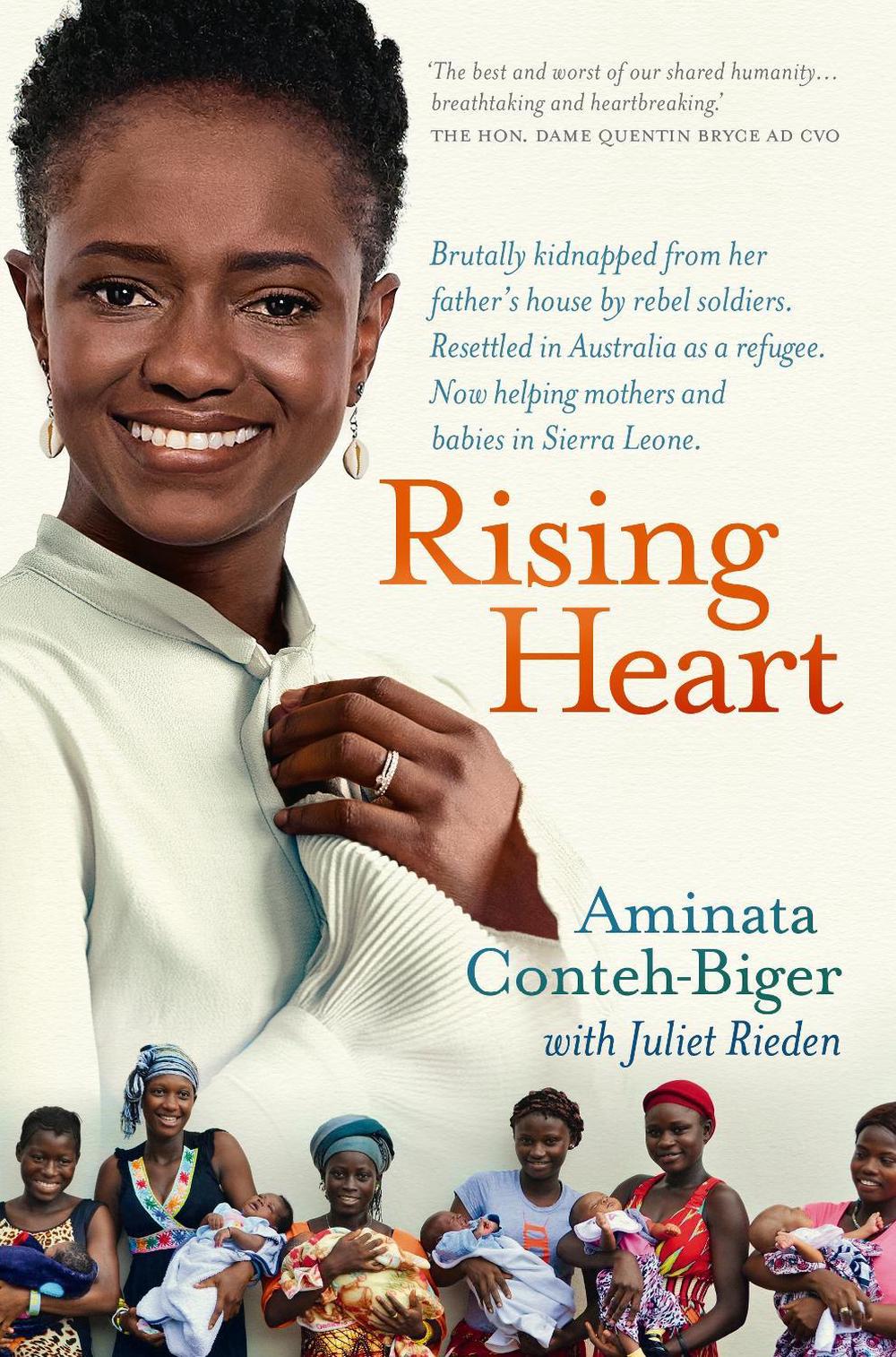 Rising Heart: One Woman's Astonishing Journey from Unimaginable Trauma to Becoming a Power for Good by Aminata Conteh-Biger - ISBN: 9781760784966