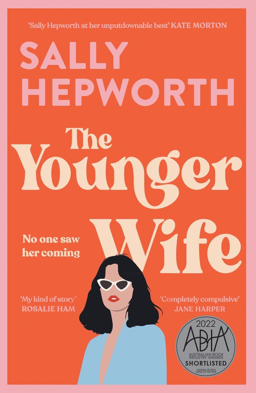 The Younger Wife by Sally Hepworth - ISBN: 9781760784980