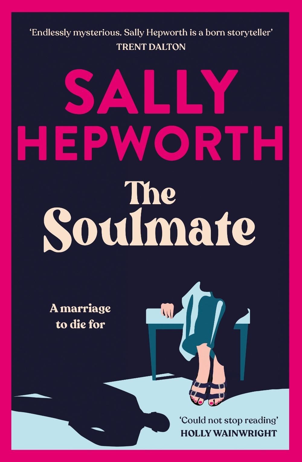 The Soulmate by Sally Hepworth - ISBN: 9781760784997