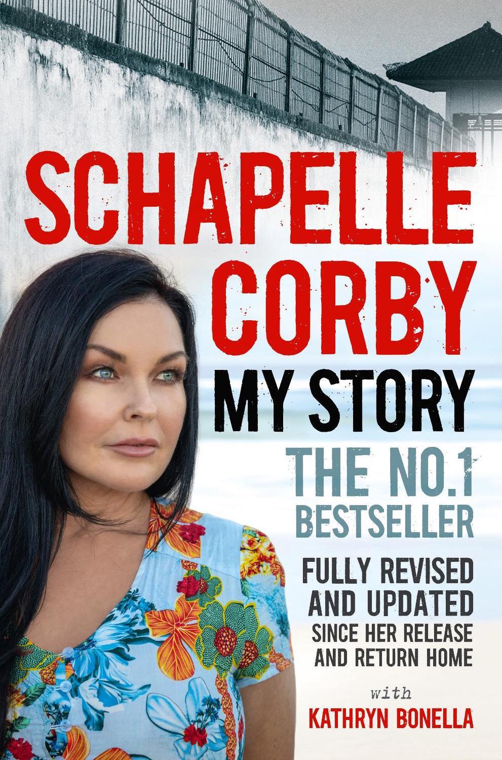 My Story: Schapelle Corby by Schapelle Corby - ISBN: 9781760785048