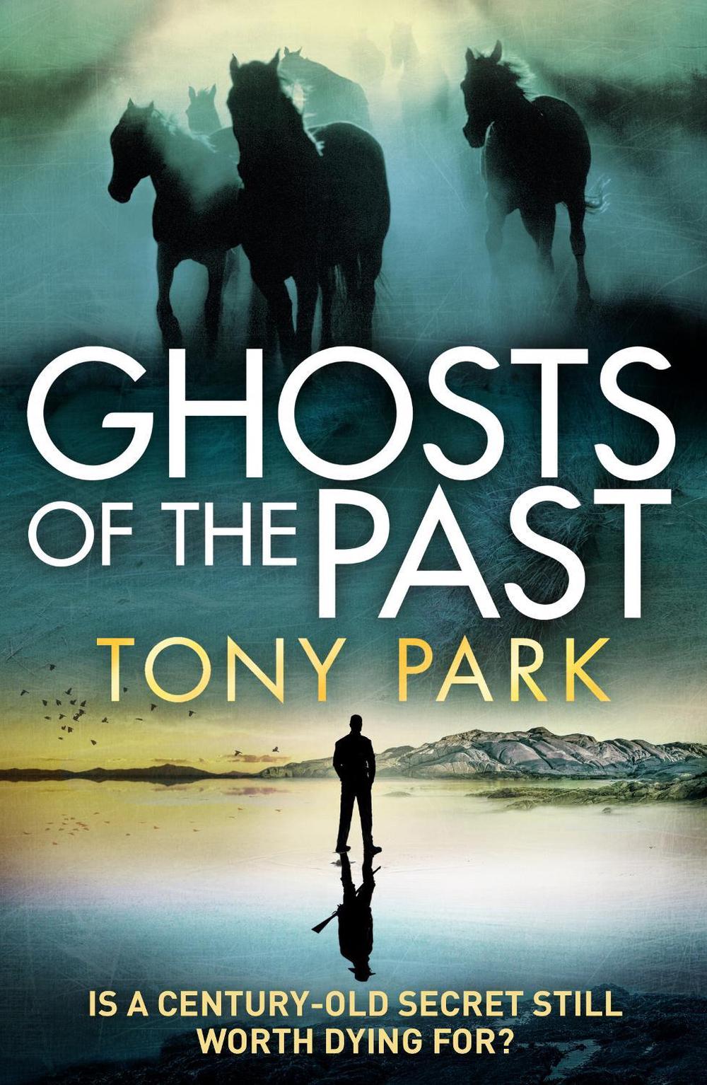 Ghosts of the Past by Tony Park - ISBN: 9781760785451