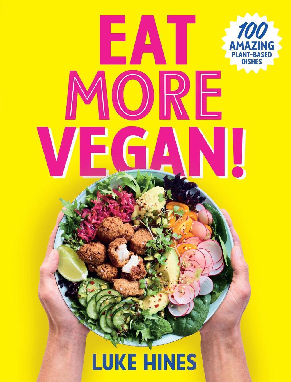 Eat More Vegan by Luke Hines - ISBN: 9781760785789