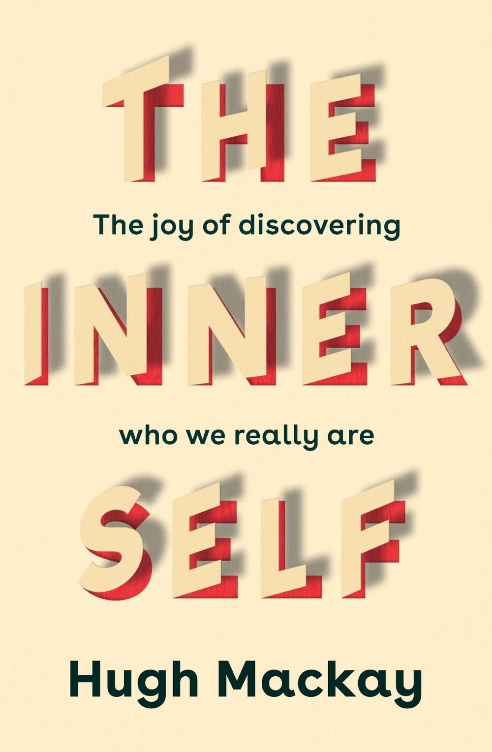 The Inner Self by Hugh Mackay - ISBN: 9781760787745