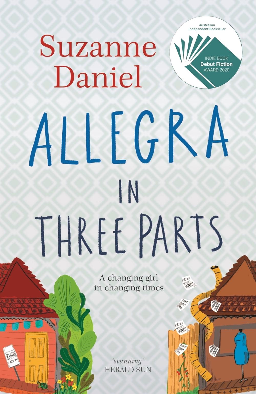 Allegra in Three Parts by Suzanne Daniel - ISBN: 9781760788339