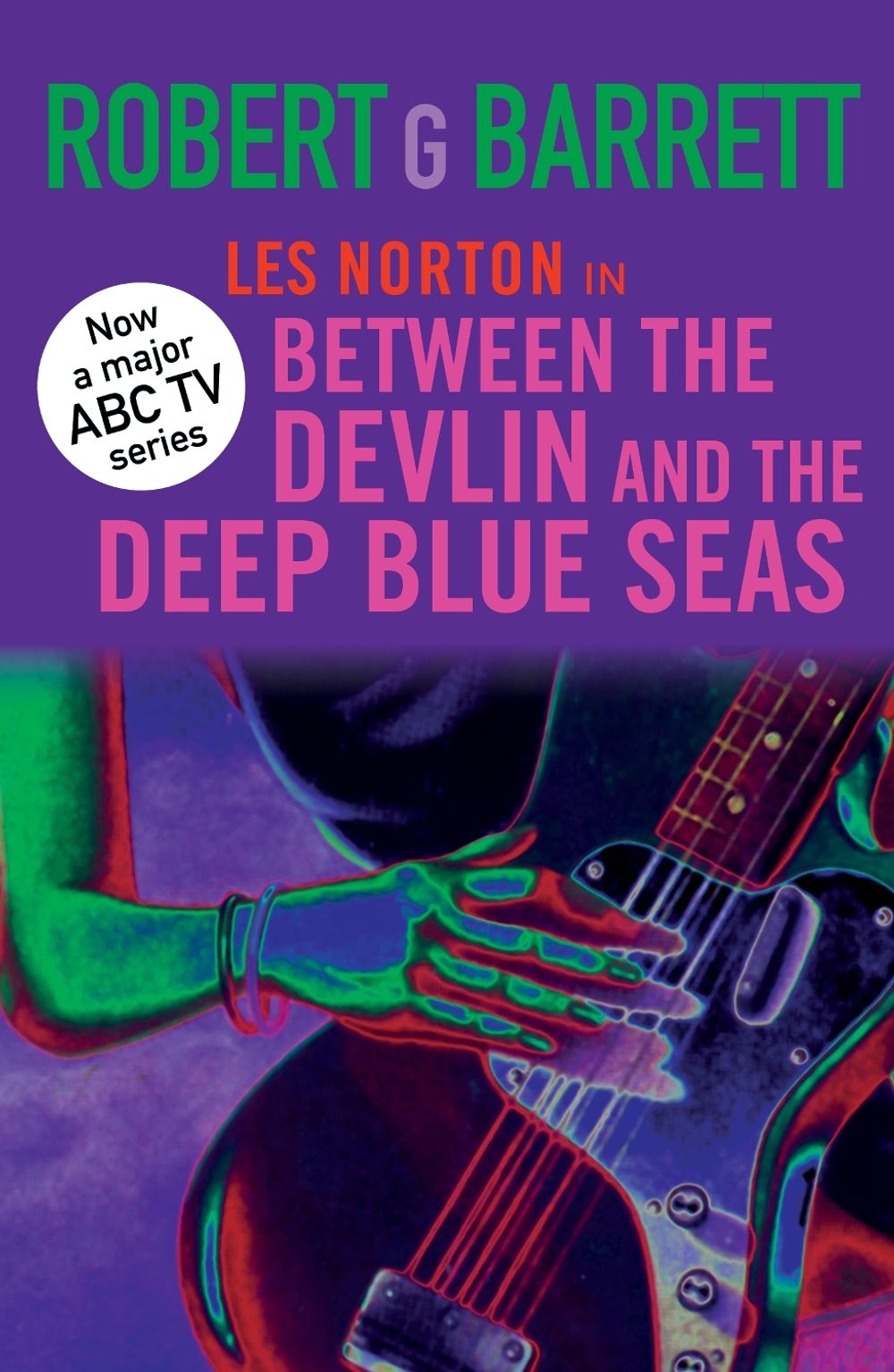 Between the Devlin and the Deep Blue Seas: A Les Norton Novel 5 by Robert G. Barrett - ISBN: 9781760789428