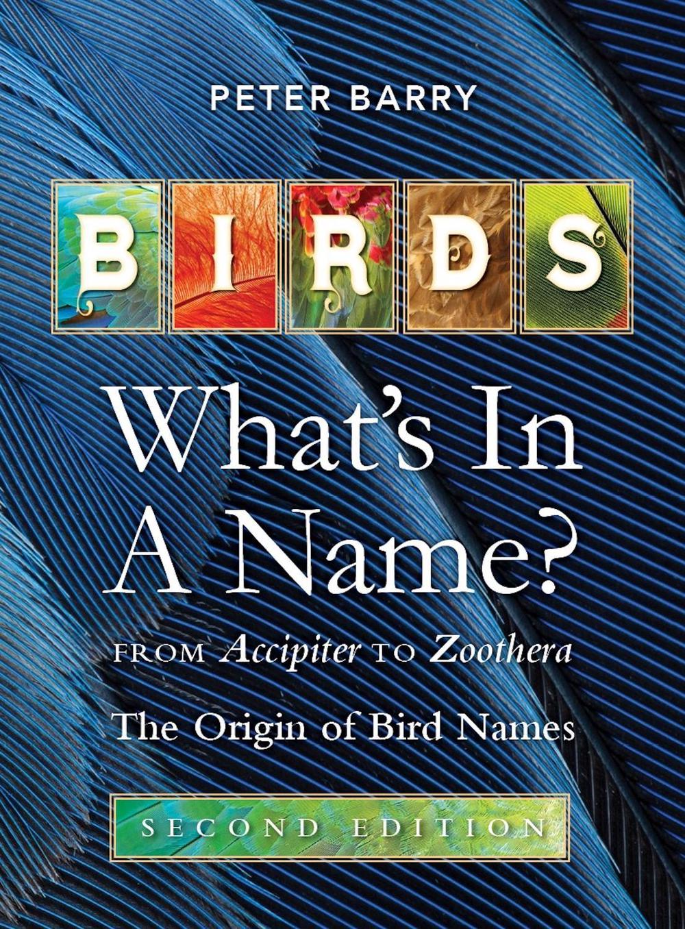 Birds: What's in a Name by Peter Barry - ISBN: 9781760796952