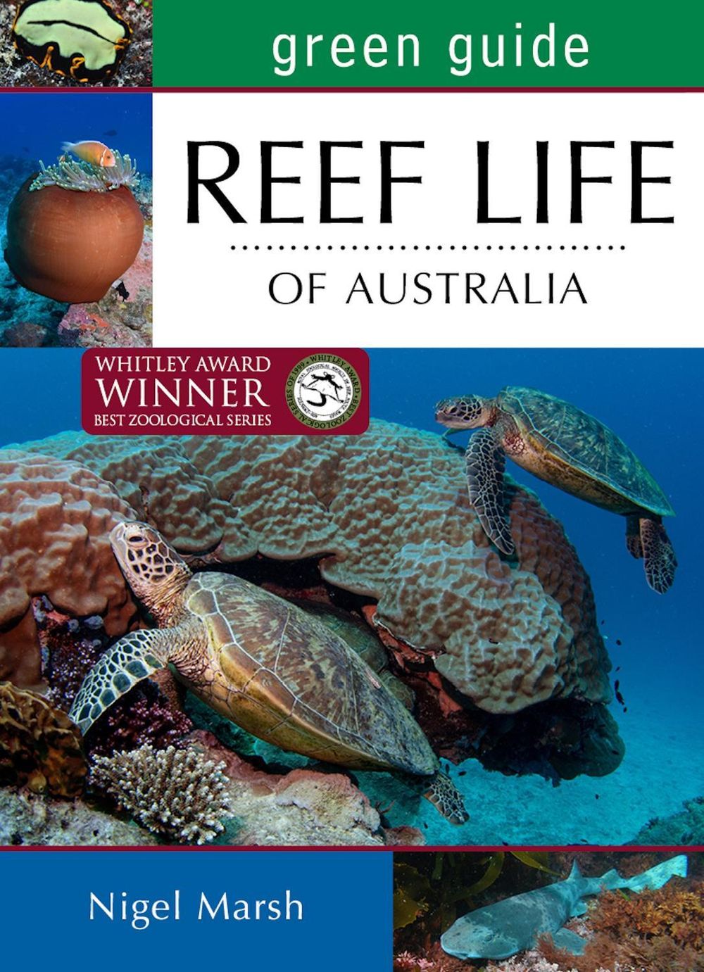 Green Guide: Reef Life of Australia by Nigel Marsh - ISBN: 9781760797195