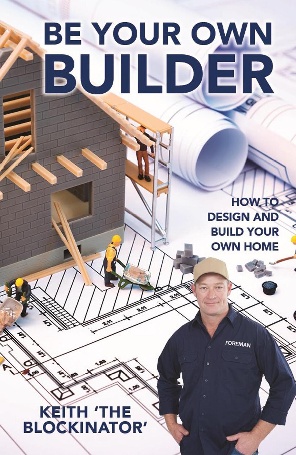 Be Your Own Builder, 9781760797645