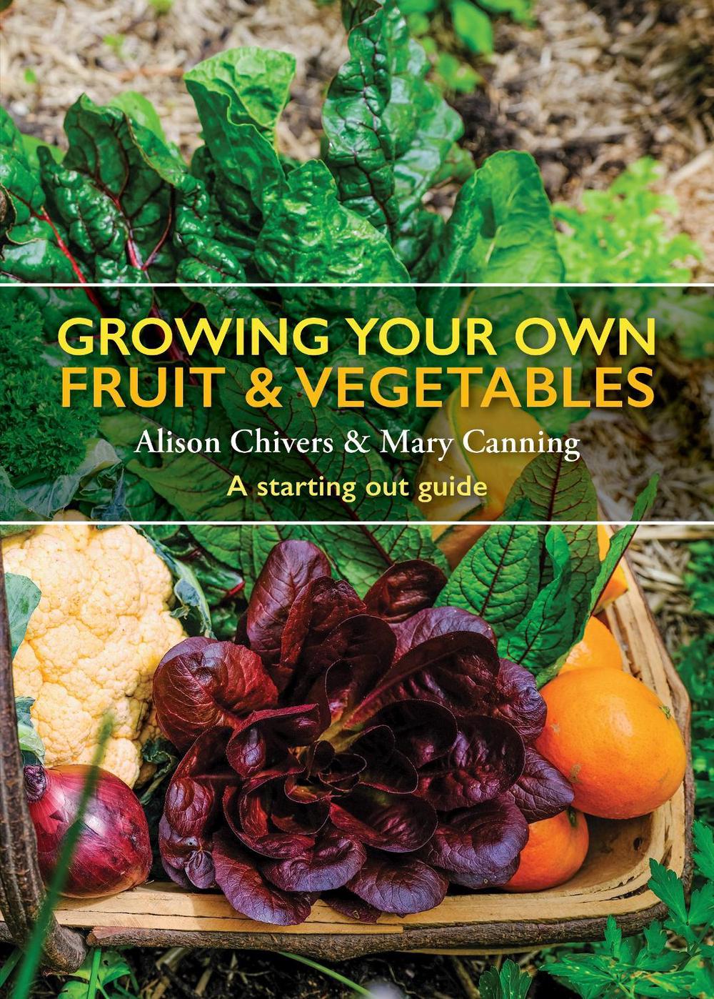 Grow Your Own Fruit and Vegetables, 9781760797683
