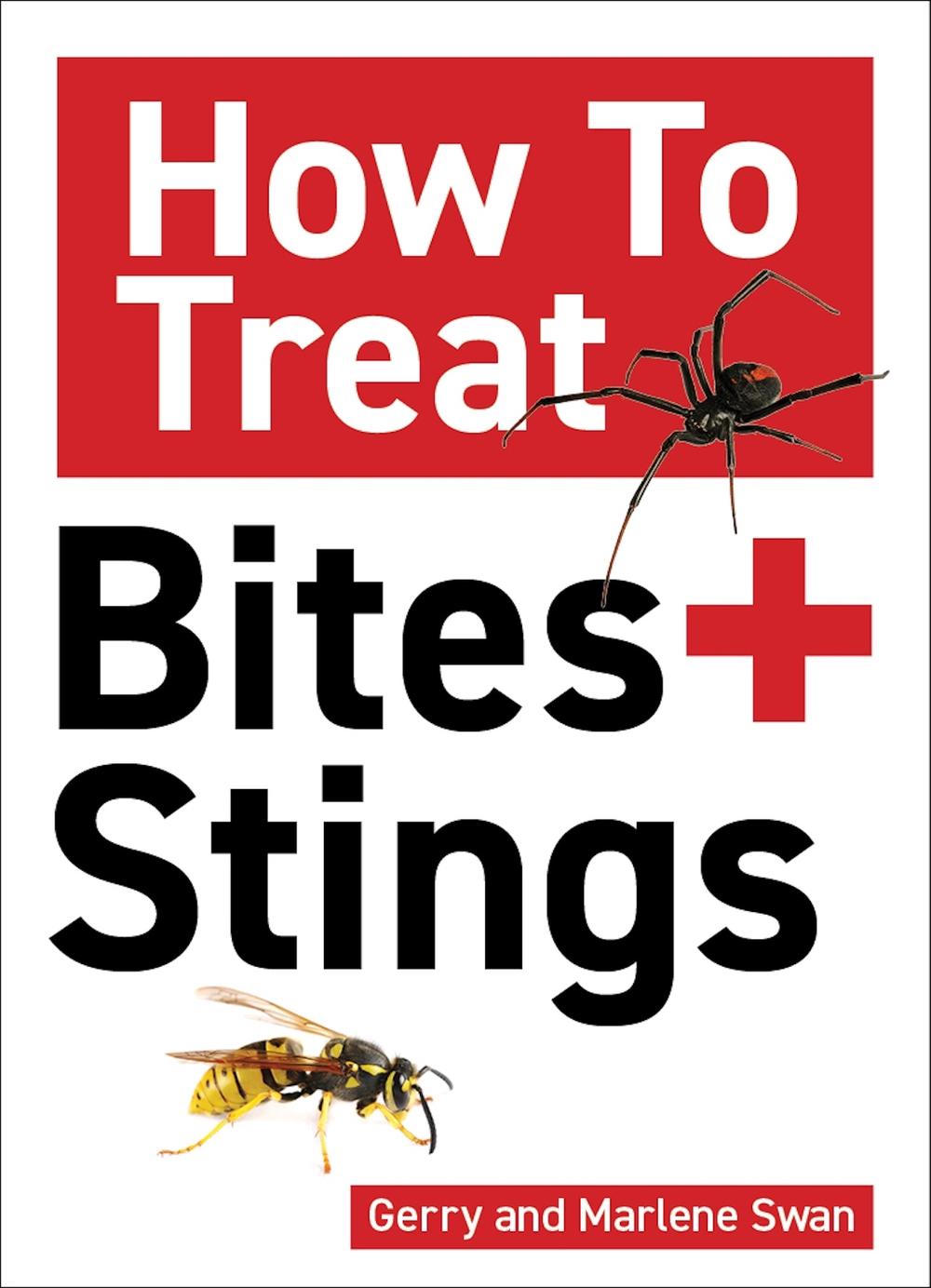How to Treat Bites + Stings, 9781760798529