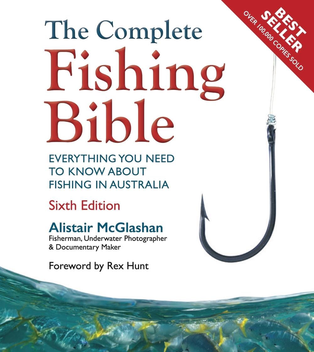 The Complete Fishing Bible by Alistair McGlashan - ISBN: 9781760798741
