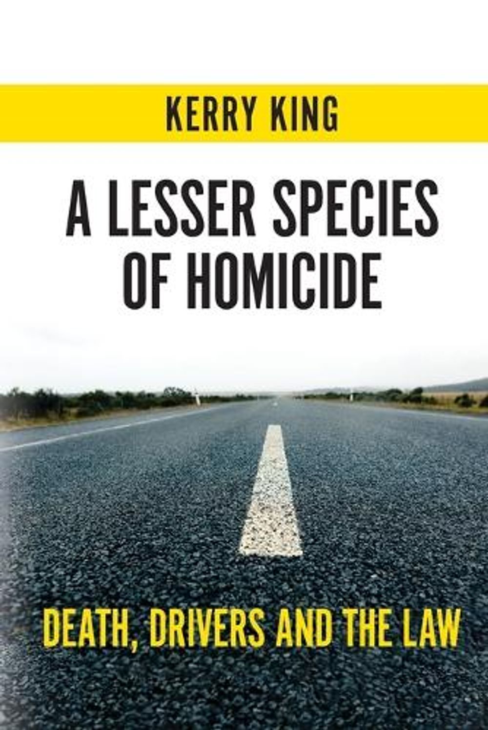 A Lesser Species of Homicide by Kerry King - ISBN: 9781760800024