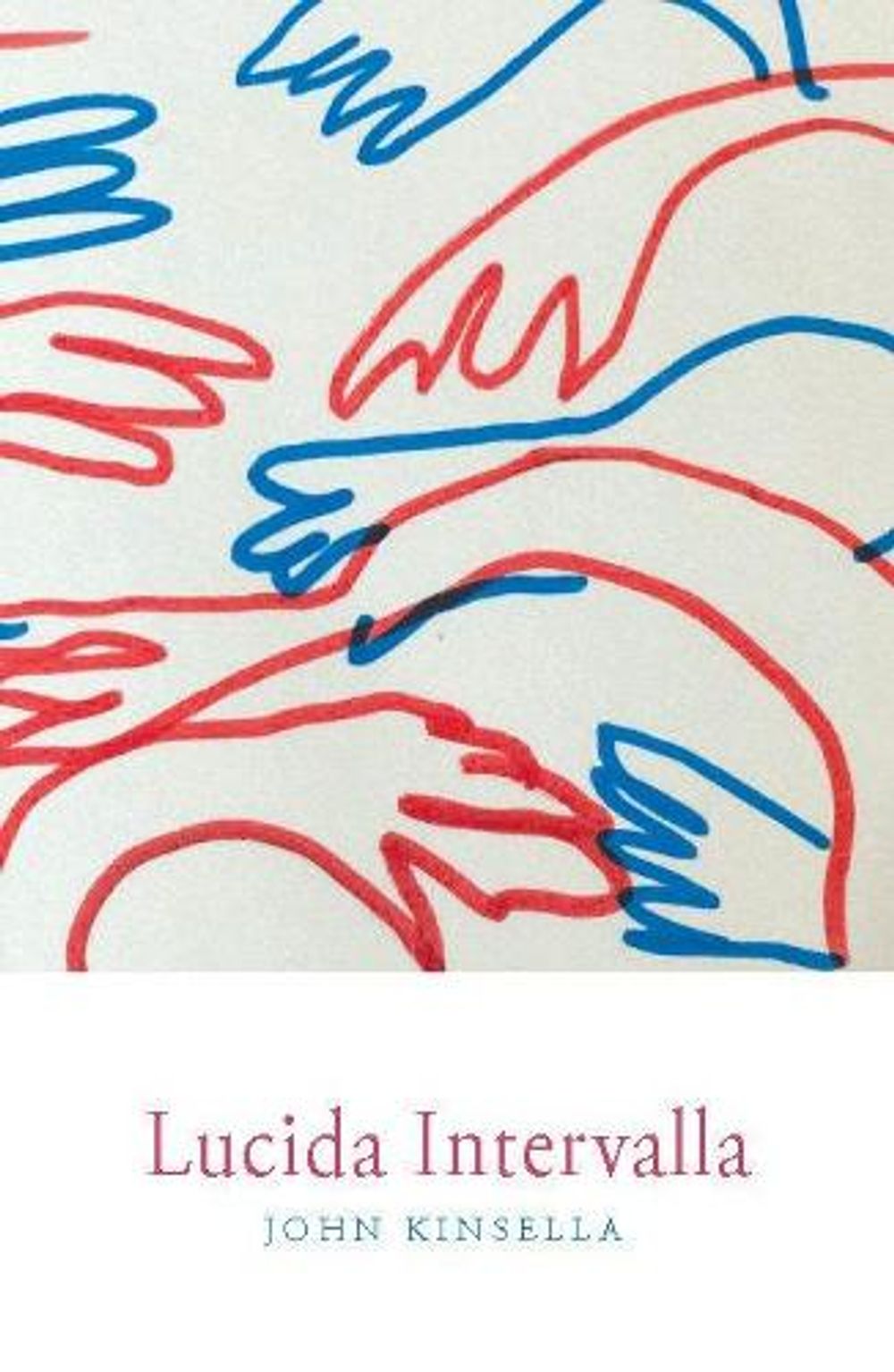 Lucida Intervalla by John Kinsella - ISBN: 9781760800079