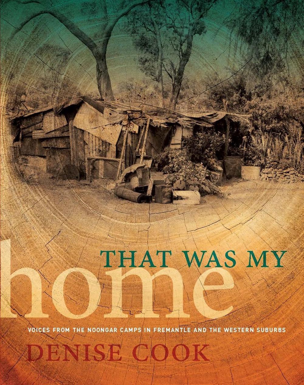 That Was My Home by Denise Cook - ISBN: 9781760800321