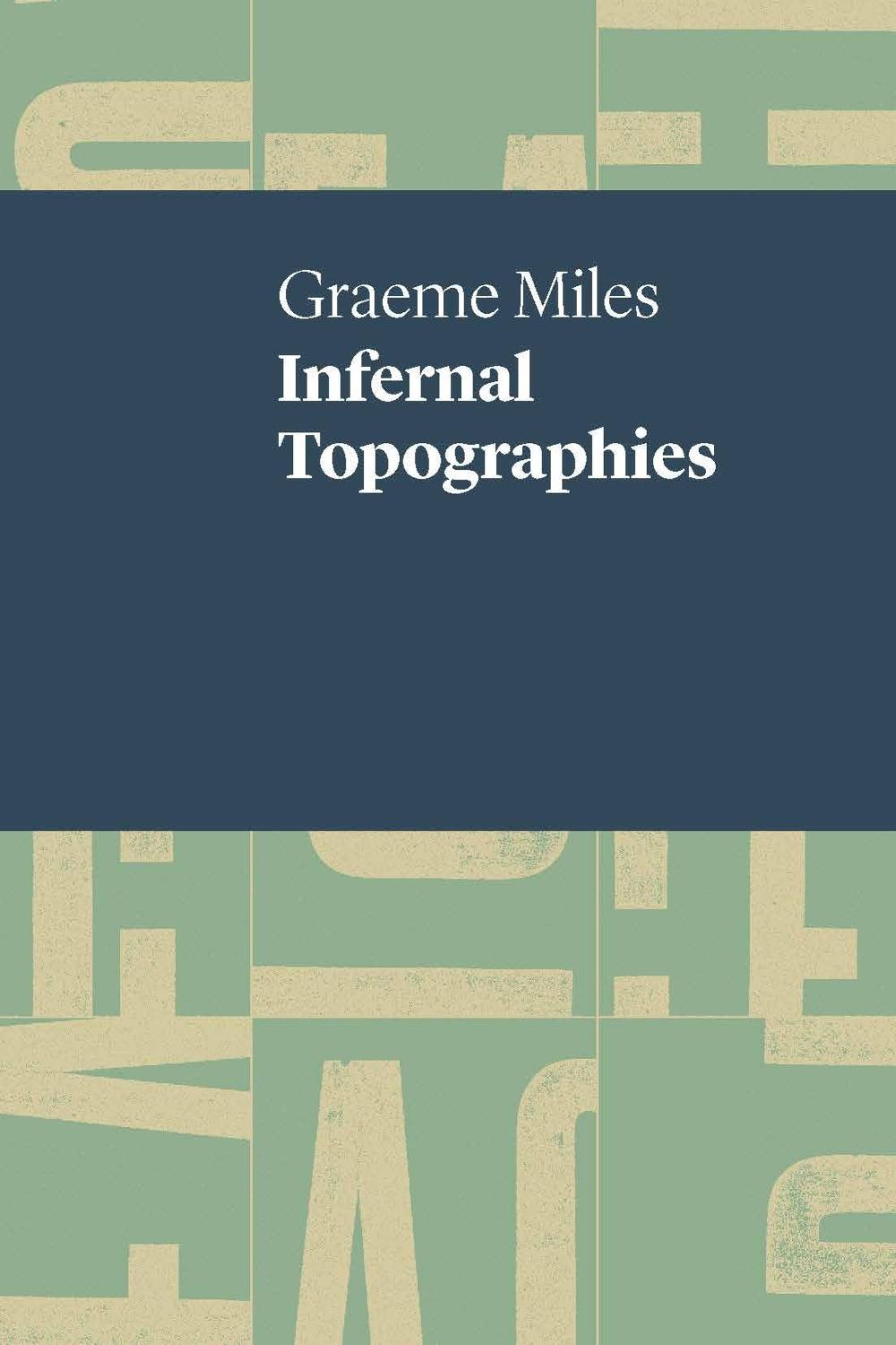 Infernal Topographies by Mr Graeme Miles - ISBN: 9781760801205
