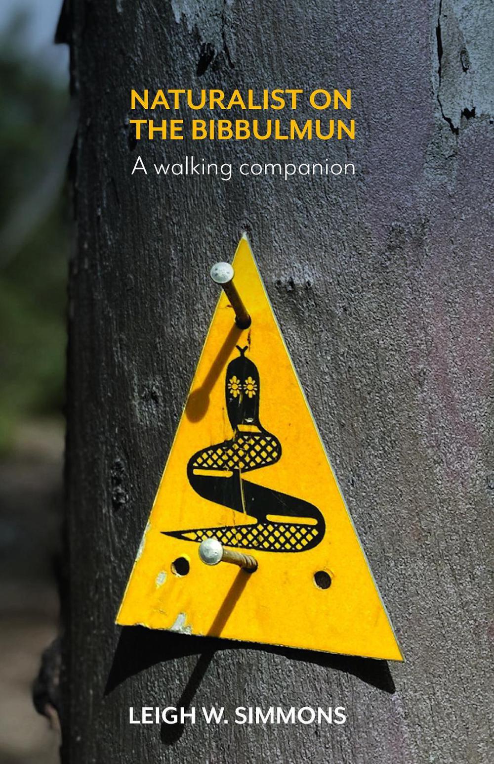 Naturalist on the Bibbulmun by Leigh W. Simmons - ISBN: 9781760802035