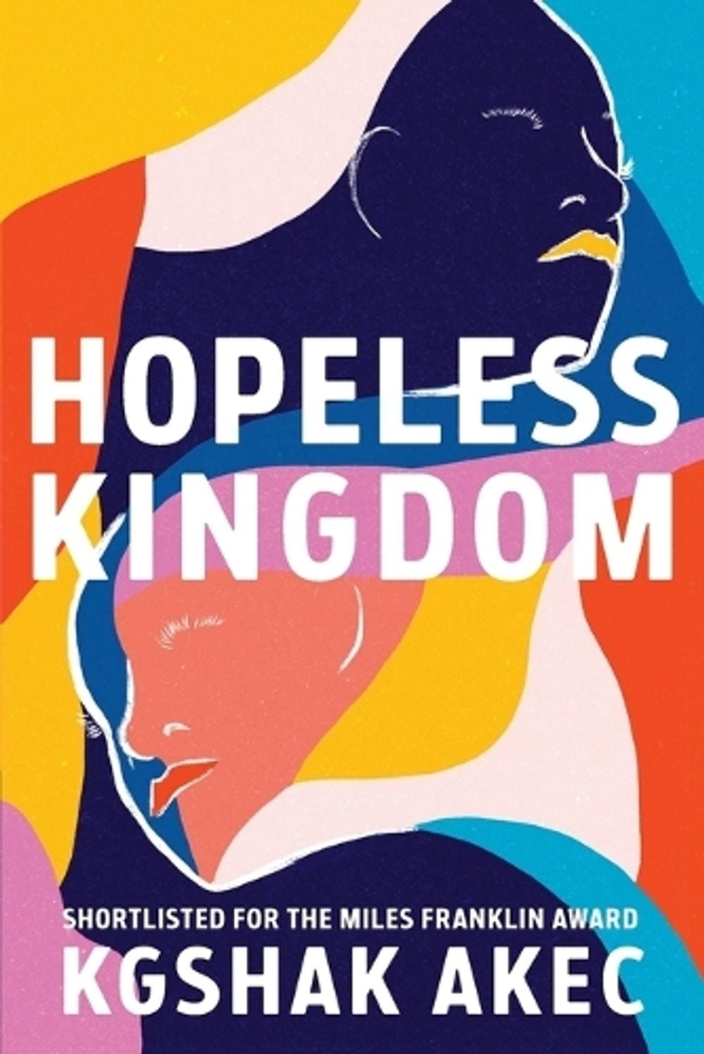 Hopeless Kingdom by Kgshak Akec - ISBN: 9781760802158