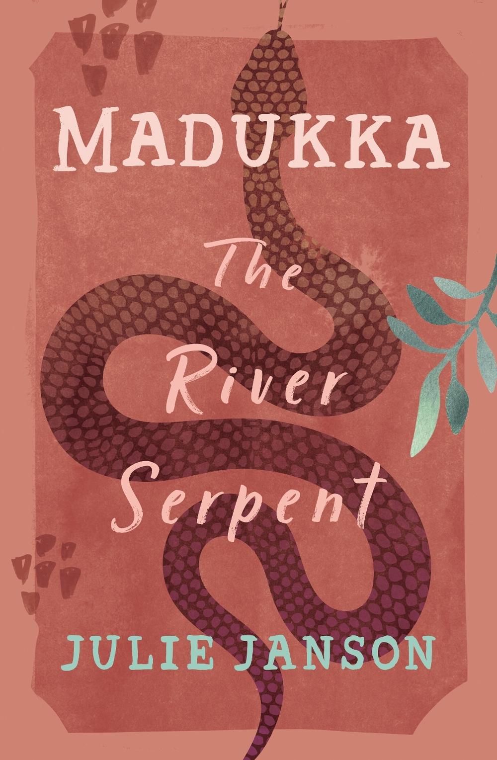 Madukka the River Serpent by Julie Janson - ISBN: 9781760802295