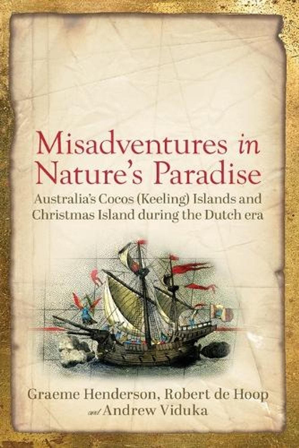 Misadventures in Nature's Paradise by Graeme Henderson - ISBN: 9781760802301
