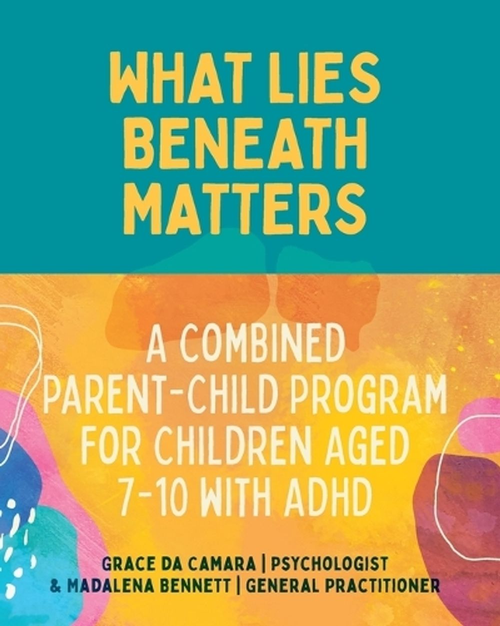 What Lies Beneath Matters by Madalena Bennett - ISBN: 9781760802592