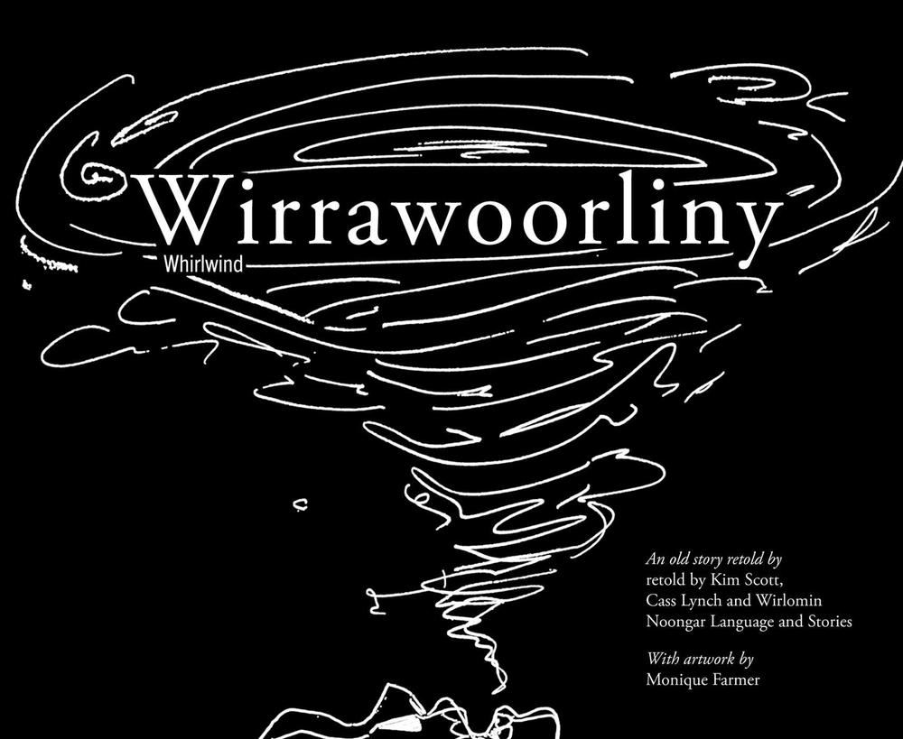 Wirrawoorliny by Wirlomin Noongar Language and Stories - ISBN: 9781760803179