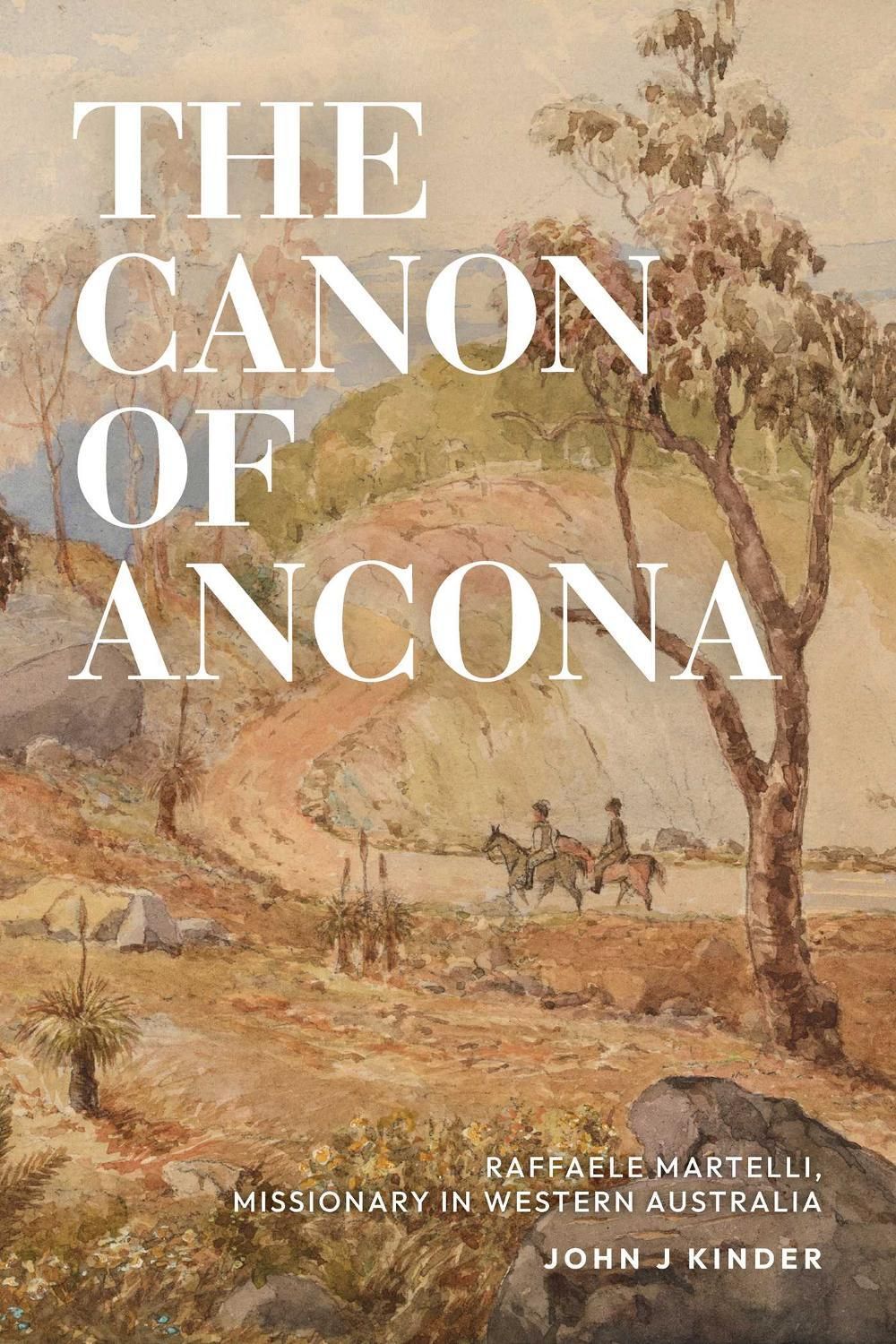 The Canon of Ancona by John Kinder - ISBN: 9781760803216