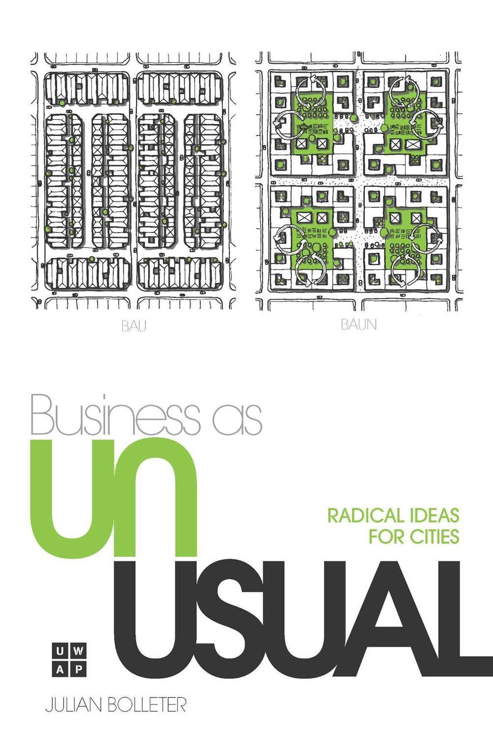 Business as Unusual by Julian Bolleter - ISBN: 9781760803308