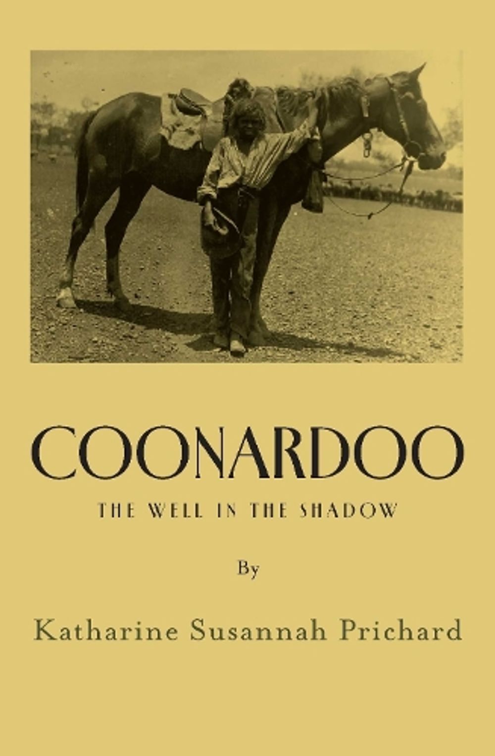 Coonardoo by Katharine Susannah Prichard - ISBN: 9781760803469