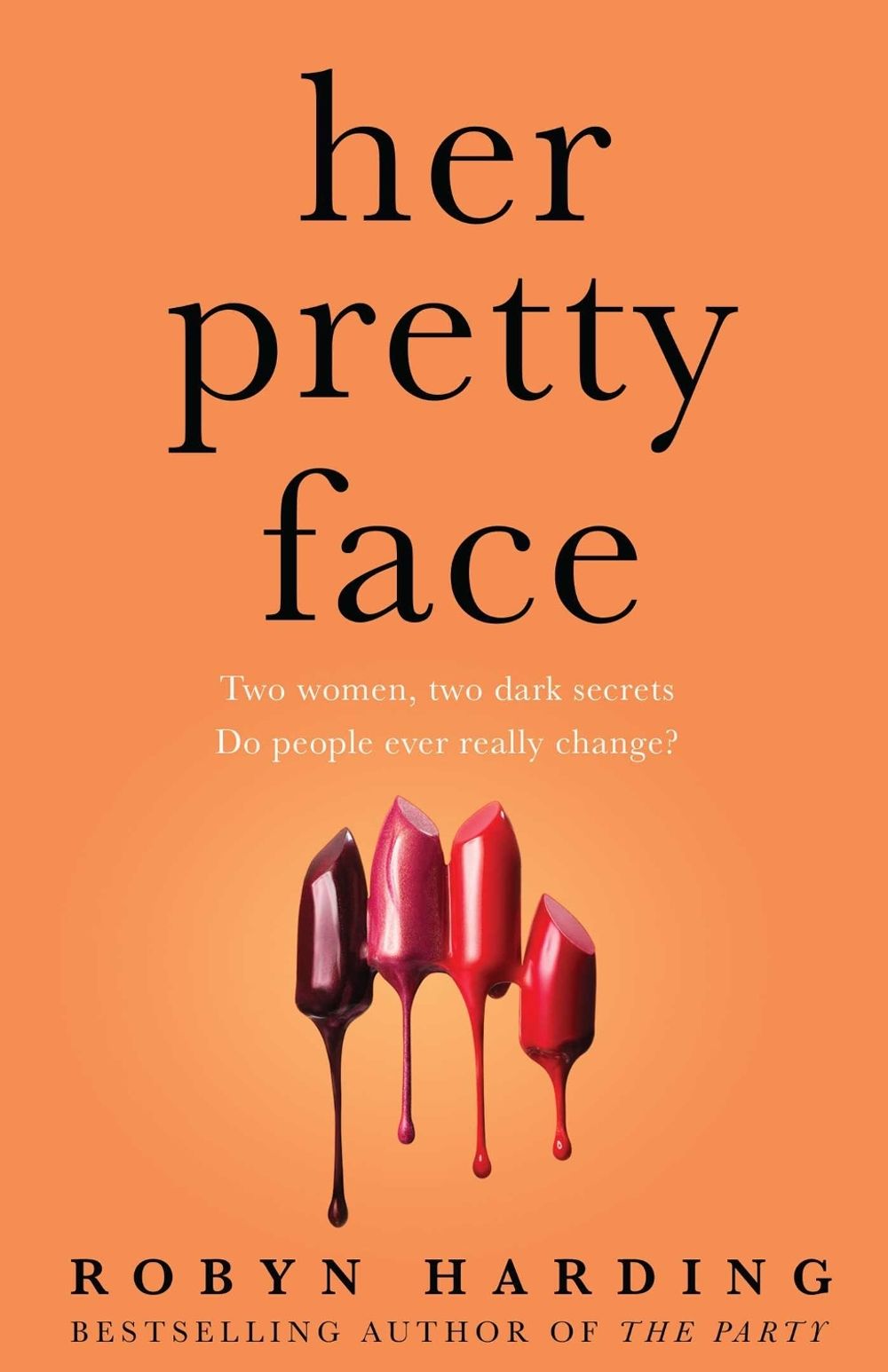 Her Pretty Face by Robyn Harding - ISBN: 9781760853020