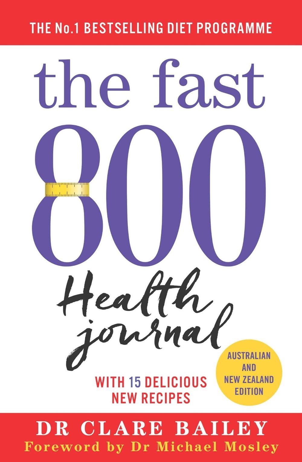 The Fast 800 Health Journal by Dr Clare Bailey - ISBN: 9781760854461