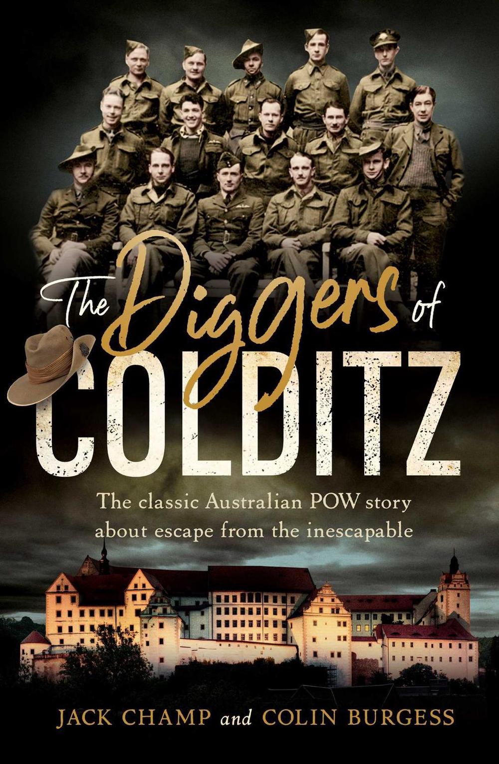 The Diggers of Colditz by Jack Champ - ISBN: 9781760855178