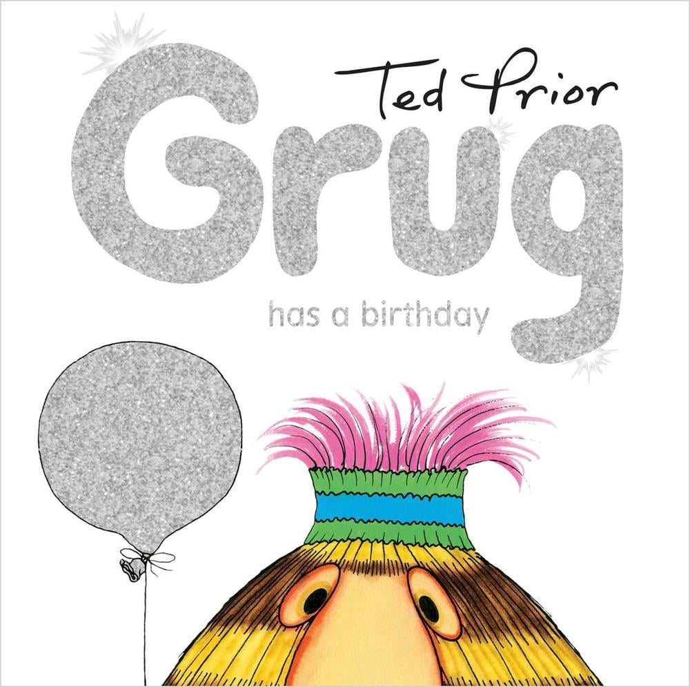 Grug has a Birthday Hardback by Ted Prior - ISBN: 9781760856274