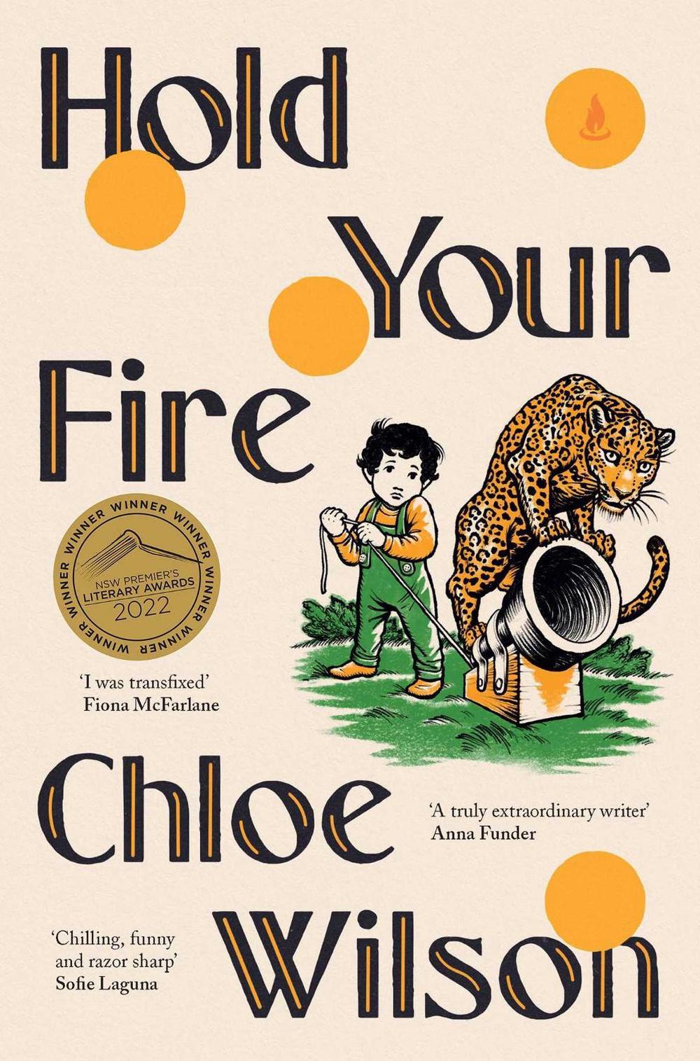 Hold Your Fire by Chloe Wilson - ISBN: 9781760857721