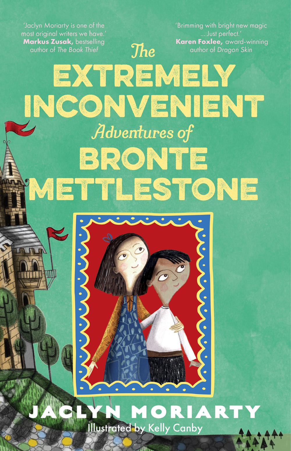 The Extremely Inconvenient Adventures of Bronte Mettlestone, 9781760875411