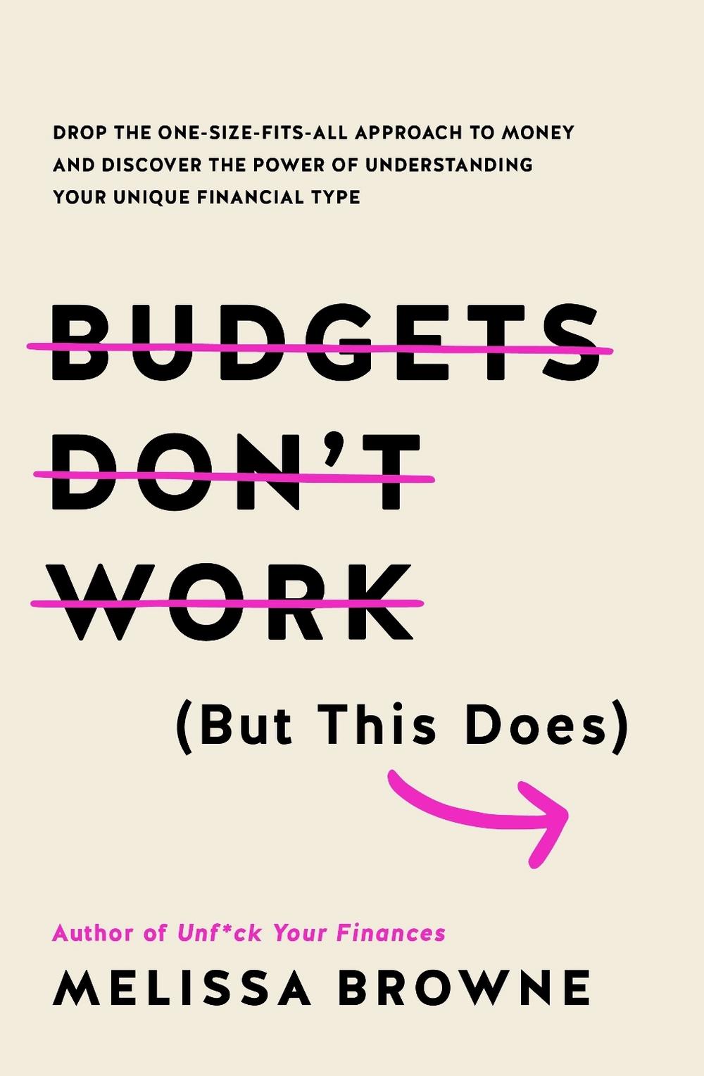 Budgets Don't Work (But This Does) by Melissa Browne - ISBN: 9781760877811