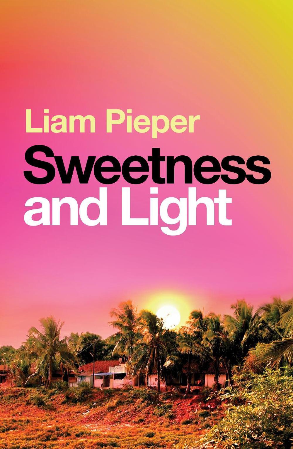 Sweetness and Light by Liam Pieper - ISBN: 9781760890070