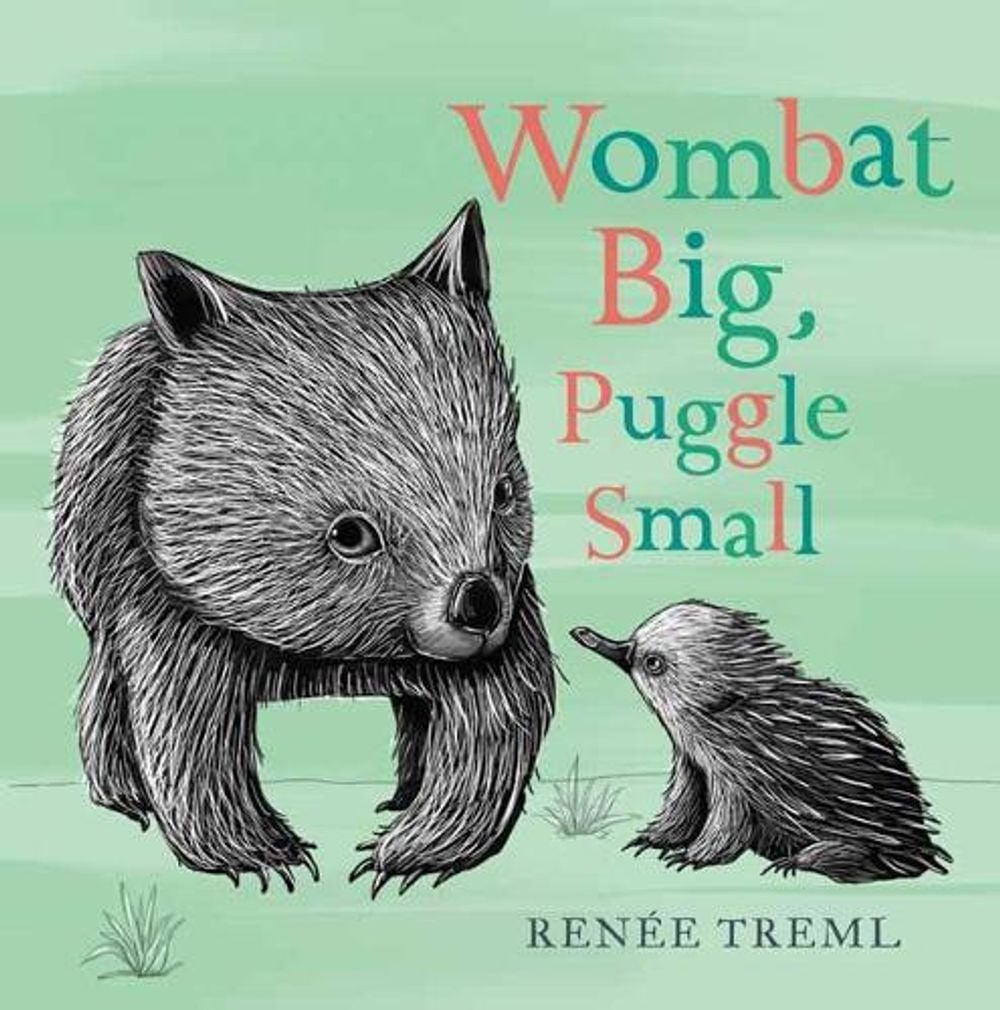 Wombat Big, Puggle Small by Renee Treml - ISBN: 9781760890551